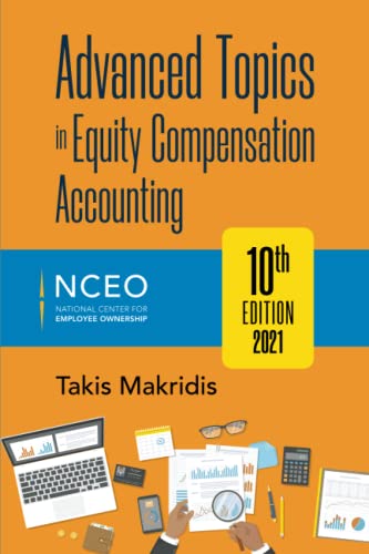 Beispielbild für Advanced Topics in Equity Compensation Accounting, 10th Ed zum Verkauf von GF Books, Inc.