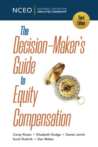 Imagen de archivo de The Decision-Maker's Guide to Equity Compensation, 3rd Ed a la venta por GF Books, Inc.