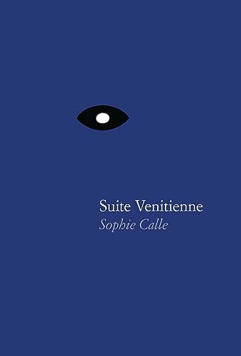 9781938221095: Sophie Calle Suite Venitienne /anglais