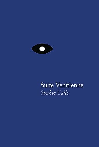 Stock image for Sophie Calle Suite Venitienne for sale by PBShop.store US