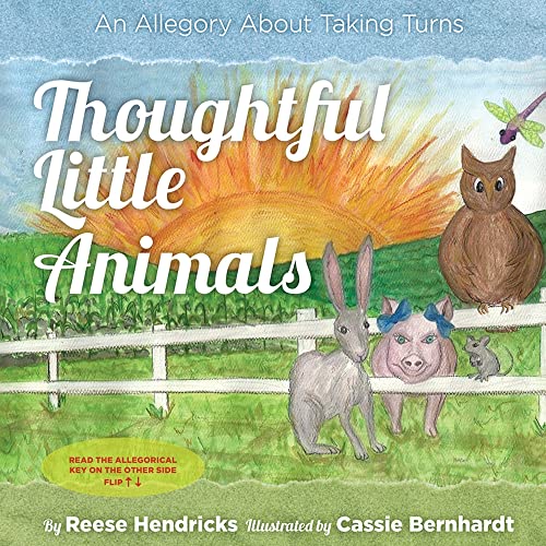 Beispielbild fr Thoughtful Little Animals: An Allegory About Taking Turns zum Verkauf von Lucky's Textbooks