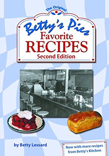 Beispielbild fr Betty's Pies Favorite Recipes Second Edition zum Verkauf von St Vincent de Paul of Lane County