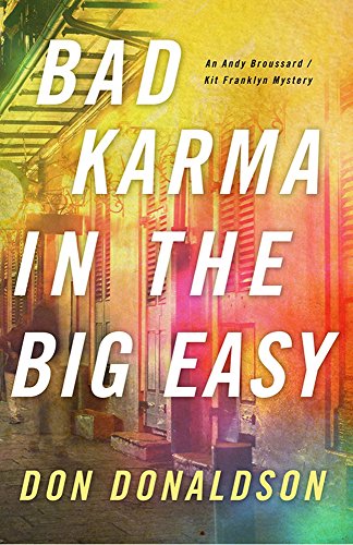 Beispielbild fr Bad Karma In the Big Easy (Broussard & Franklyn Medical Mysteries) zum Verkauf von Dream Books Co.