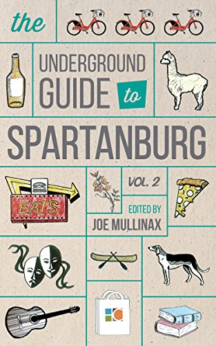 Stock image for Underground Guide to Spartanburg: Volume 2 for sale by ThriftBooks-Atlanta