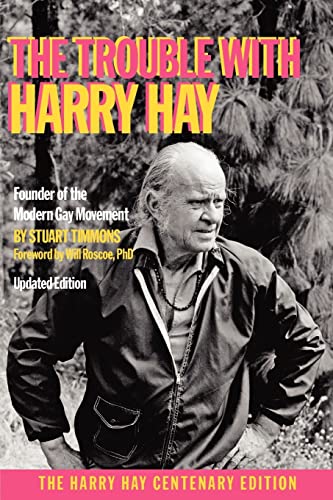 Stock image for The Trouble with Harry Hay for sale by Ed's Editions LLC, ABAA