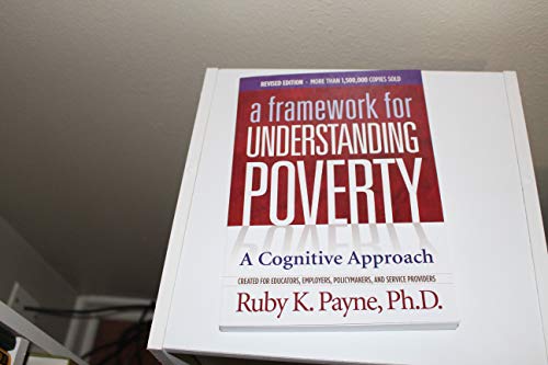 Beispielbild fr Framework for Understanding Poverty: a Cognitive Approach zum Verkauf von Better World Books