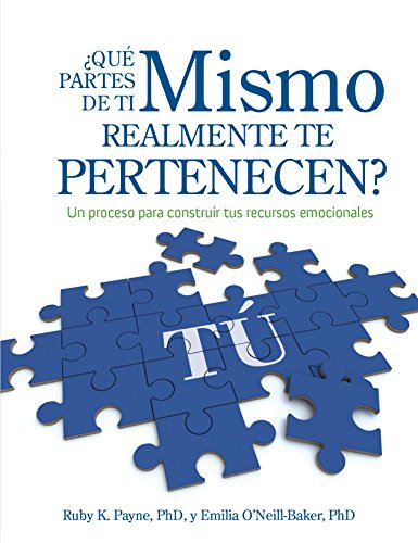 Imagen de archivo de ¿Qué partes de ti mismo realmente te pertenecen? Un proceso para construir tus recursos emocionales (Spanish Edition) a la venta por -OnTimeBooks-