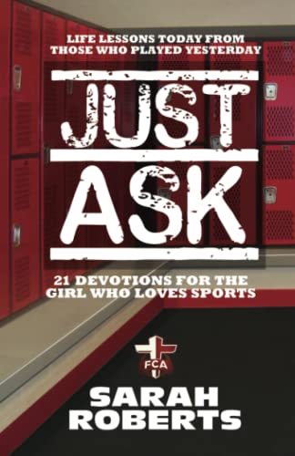 Stock image for Just Ask: Life Lessons Today From Those Who Played Yesterday for sale by Reliant Bookstore