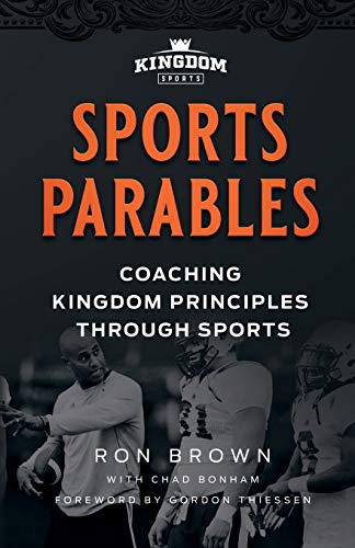 Stock image for Sports Parables: Coaching Kingdom Principles Through Sports for sale by Once Upon A Time Books