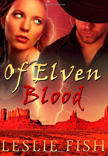 Of Elven Blood (9781938257353) by Fish, Leslie
