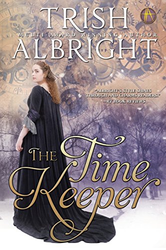 The Time Keeper (9781938258114) by Albright, Trish