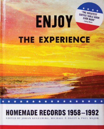 Stock image for Enjoy The Experience: Homemade Records 1958-1992 for sale by Midtown Scholar Bookstore