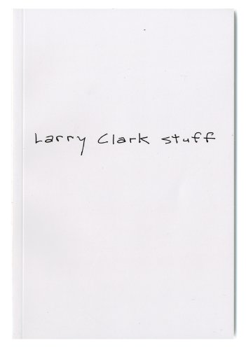 Larry Clark Stuff JAPANESE EDITION
