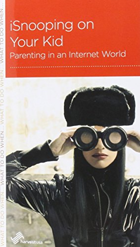 Stock image for iSnooping on Your Kid: Parenting in an Internet World for sale by SecondSale