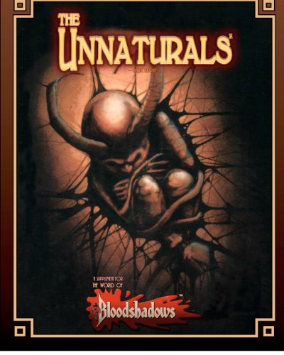 Stock image for The Unnaturals (Classic Reprint): A Supplement for Bloodshadows for sale by ALLBOOKS1