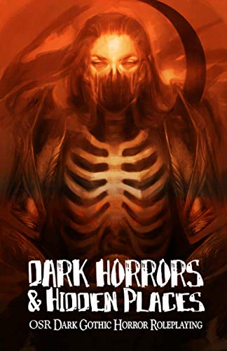 Beispielbild fr Dark Horrors & Hidden Places: OSR Dark Gothic Roleplaying zum Verkauf von HPB-Ruby