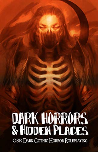 Stock image for Dark Horrors & Hidden Places: OSR Dark Gothic Roleplaying for sale by HPB-Ruby
