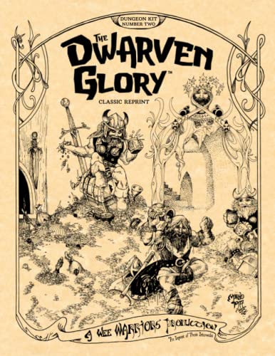 Beispielbild fr The Dwarven Glory (Classic Reprint): Wee Warriors Dungeon Kit 2 (Wee Warriors Dungeon Kits) zum Verkauf von GF Books, Inc.
