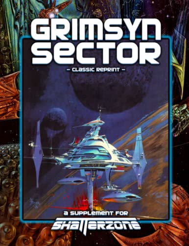 Imagen de archivo de Grimsyn Sector Classic Reprint (Shatterzone (Classic Reprint)) a la venta por Noble Knight Games
