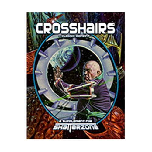 Imagen de archivo de Crosshairs Classic Reprint (Shatterzone (Classic Reprint)) a la venta por Noble Knight Games