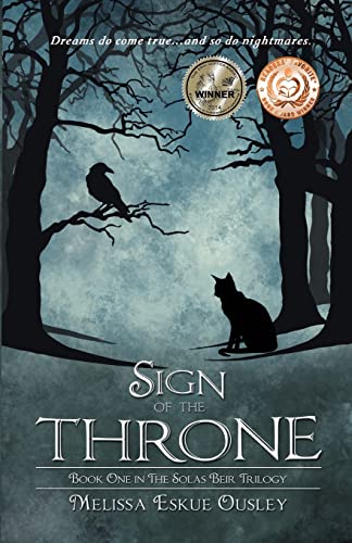 Stock image for Sign of the Throne: Book One in the Solas Beir Trilogy (Volume 1) for sale by Bookmans