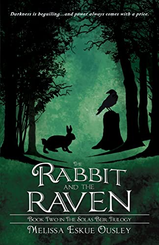 Stock image for The Rabbit and the Raven: Book Two in the Solas Beir Trilogy for sale by ThriftBooks-Dallas