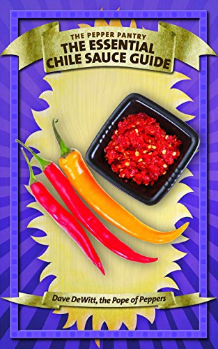 Stock image for The Essential Chile Sauce Guide (The Pepper Pantry) for sale by Books From California