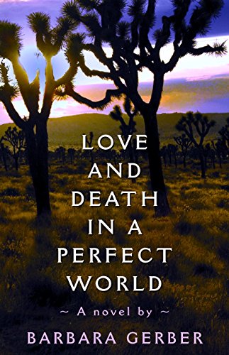 Beispielbild fr Love and Death in a Perfect World zum Verkauf von Books From California