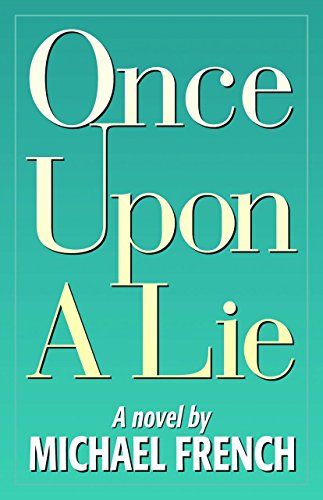 9781938288654: Once Upon a Lie