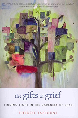 Stock image for The Gifts of Grief: Finding Light in the Darkness of Loss for sale by James Lasseter, Jr