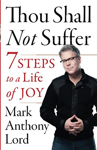 Beispielbild fr Thou Shall Not Suffer: 7 Steps to a Life of Joy zum Verkauf von ThriftBooks-Dallas