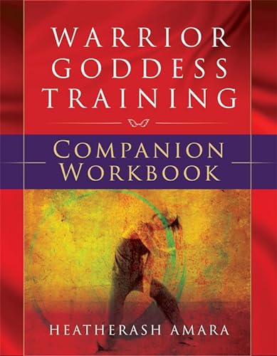 9781938289460: Warrior Goddess Training Companion Workbook (Warrior Goddess Series- Part II)