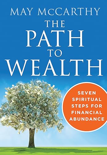Beispielbild fr The Path to Wealth : Seven Spiritual Steps to Financial Abundance zum Verkauf von Better World Books