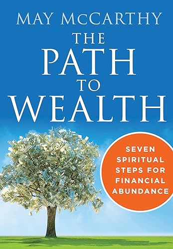 Stock image for The Path to Wealth: Seven Spiritual Steps to Financial Abundance for sale by SecondSale