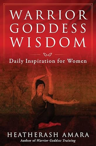 9781938289804: Warrior Goddess Wisdom: Daily Inspiration for Women (Warrior Goddess Training)