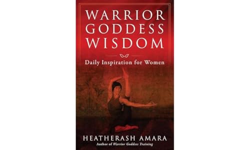 Stock image for Warrior Goddess Wisdom : Daily Inspiration for Women for sale by Better World Books