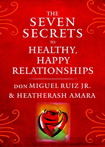 Beispielbild fr The Seven Secrets to Healthy, Happy Relationships (Toltec Wisdom Series) zum Verkauf von Wonder Book