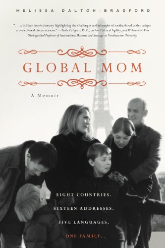 Stock image for Global Mom: Eight Countries, Sixteen Addresses, Five Languages, One Family for sale by Jenson Books Inc