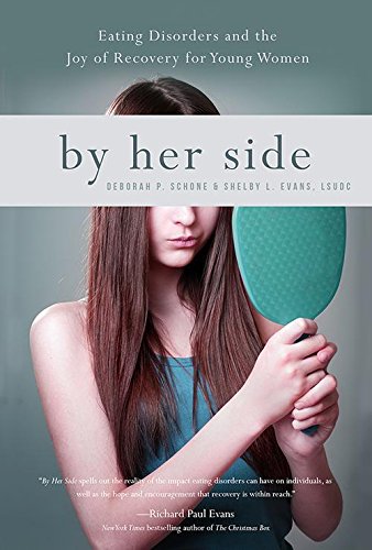 Beispielbild fr By Her Side : Eating Disorders and the Joy of Recovery for Young Women zum Verkauf von Better World Books