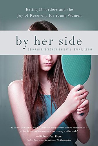 Imagen de archivo de By Her Side : Eating Disorders and the Joy of Recovery for Young Women a la venta por Better World Books