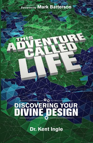 Stock image for This Adventure Called Life: Discovering Your Divine Design for sale by Your Online Bookstore