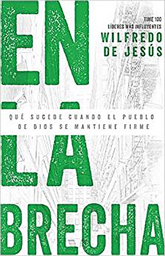Beispielbild fr En la Brecha : Qua Sucede Cuando el Pueblo de Dios Se Mantiene Firme zum Verkauf von Better World Books