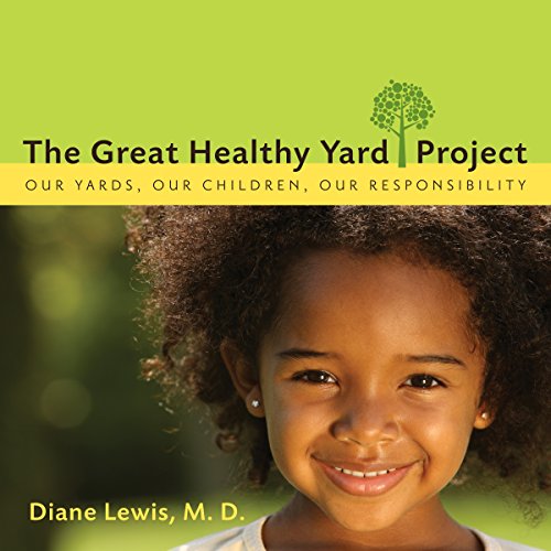Imagen de archivo de The Great Healthy Yard Project a la venta por Better World Books