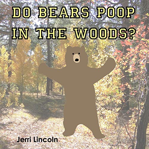 Stock image for Do Bears Poop in the Woods? for sale by Lucky's Textbooks