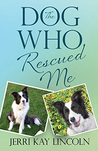 Stock image for The Dog Who Rescued Me for sale by Lucky's Textbooks