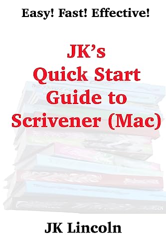 Stock image for JK's Quick Start Guide to Scrivener (Mac) for sale by ThriftBooks-Atlanta