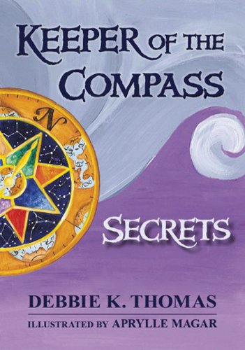 Beispielbild fr Keeper of the Compass : Secrets zum Verkauf von Better World Books