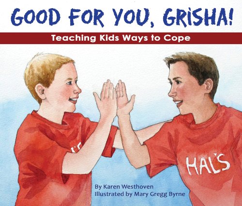 Imagen de archivo de Good for You, Grisha! : Teaching Kids Ways to Cope a la venta por Better World Books