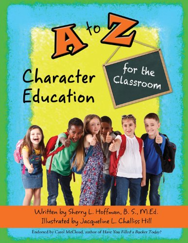 9781938326165: A to Z Character Education for the Classroom
