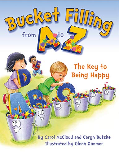 Stock image for Bucket Filling from A to Z: The Key to Being Happy for sale by SecondSale